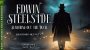 Unraveling Dark Mysteries: Edwin Steelside’s Thrilling Journey