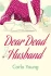 DEAR DEAD HUSBAND | Kirkus Reviews