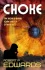CHOKE | Kirkus Reviews