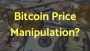 Bitcoin Price Manipulation!? DoJ Investigates Crypto Criminality – Crypto News