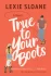 TRUE TO YOUR BOOTS | Kirkus Reviews