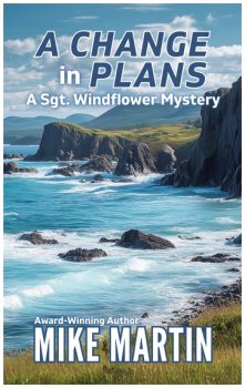 A Change in Plans: A Thrilling Windflower Mystery