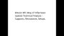 Bitcoin BTC May 27 Afternoon Update Technical Analysis – Supports, Resistances, Setups.