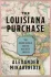 THE LOUISIANA PURCHASE | Kirkus Reviews