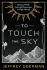 TO TOUCH THE SKY | Kirkus Reviews