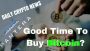 Buy BITCOIN While It’s Cheap? Bittrex USD/Crypto Pairings and MORE in Today’s News