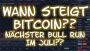 Wann steigt Bitcoin? – Nächster Bull Run im Juli? – [deutsch] – Das Ende der Talfahrt…