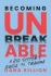 BECOMING UNBREAKABLE | Kirkus Reviews