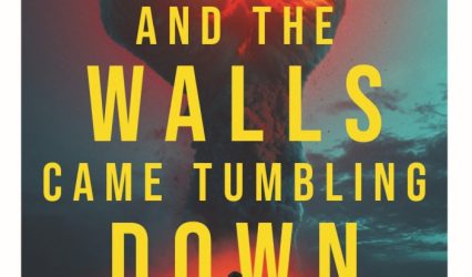 Discover 'And the Walls Came Tumbling Down' by W.M. Gunn