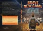 BRAVE NEW GAME | Kirkus Reviews