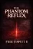 THE PHANTOM REFLEX | Kirkus Reviews